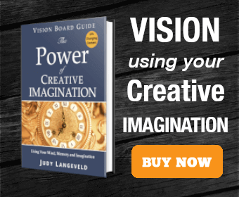 Get your copy of The Vision Board Guide – The Power of Creative IMAGINATION – Using Your Mind, Memory, and Imagination